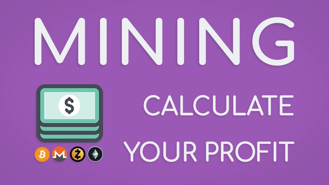 How to calculate your mining profitability