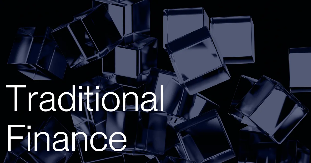 How traditional finance works