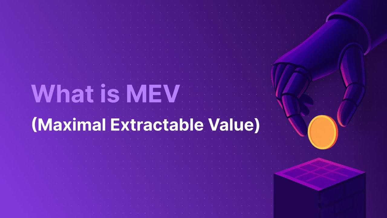 What Is MEV A Simple Guide to Maximal Extractable Value